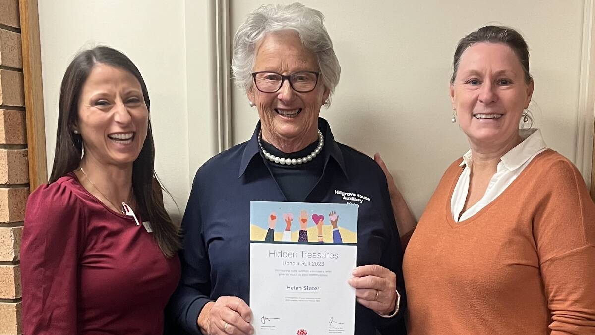 Helen Slater has been included on the NSW Hidden Treasures Honour Roll for her significant efforts on behalf of the community. She is pictured with Hillgrove House facility manager Koula Koolis and CEO Julie Evans. Picture supplied